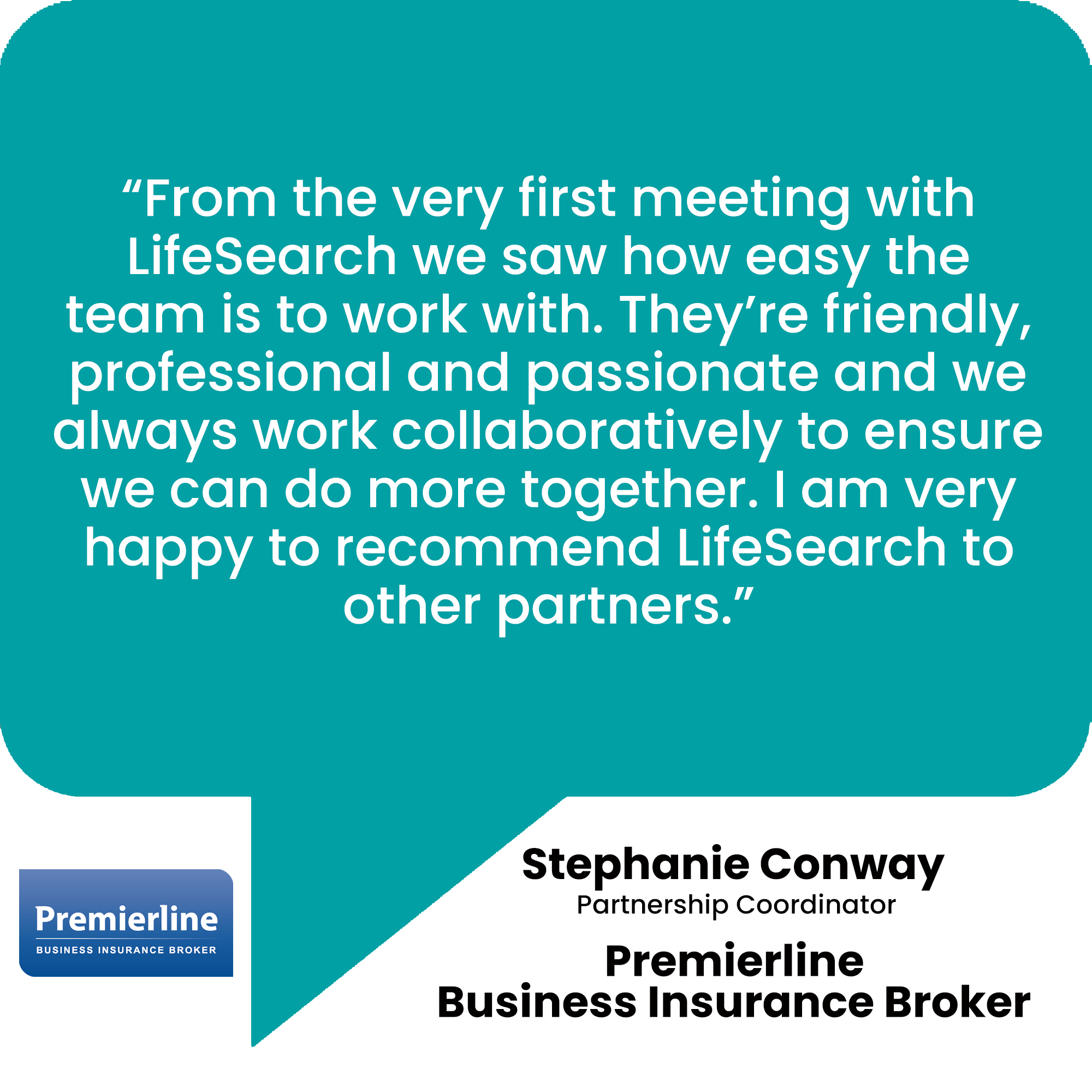 Premierline Testimonial about LifeSearch on Teal Background